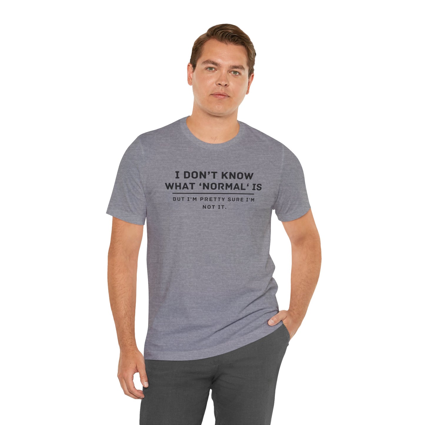 Embrace Uniqueness T-Shirt: 'Normal' Redefined – Stand Out & Express Yourself