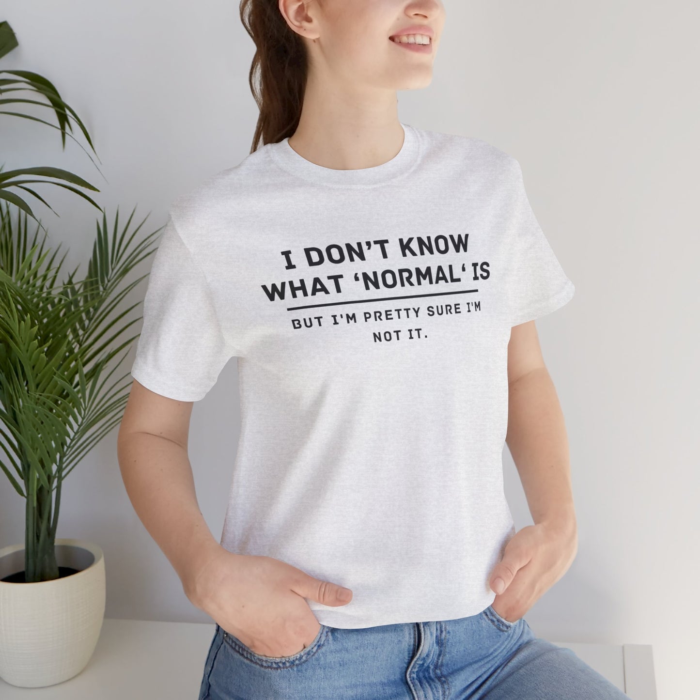 Embrace Uniqueness T-Shirt: 'Normal' Redefined – Stand Out & Express Yourself