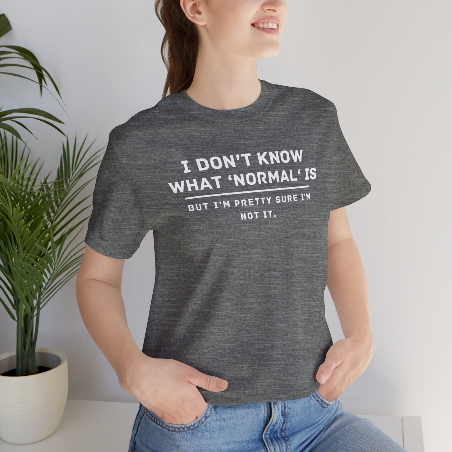 Embrace Uniqueness T-Shirt: 'Normal' Redefined – Stand Out & Express Yourself