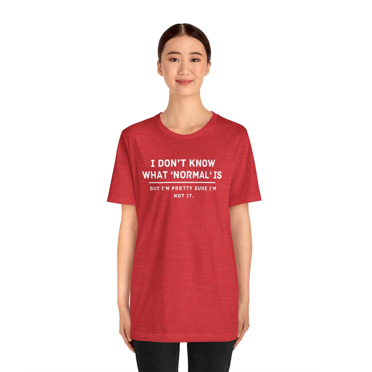 Embrace Uniqueness T-Shirt: 'Normal' Redefined – Stand Out & Express Yourself