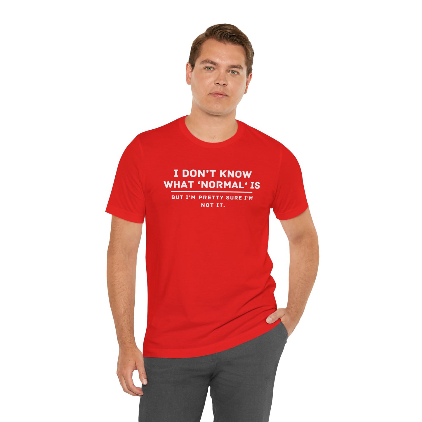 Embrace Uniqueness T-Shirt: 'Normal' Redefined – Stand Out & Express Yourself