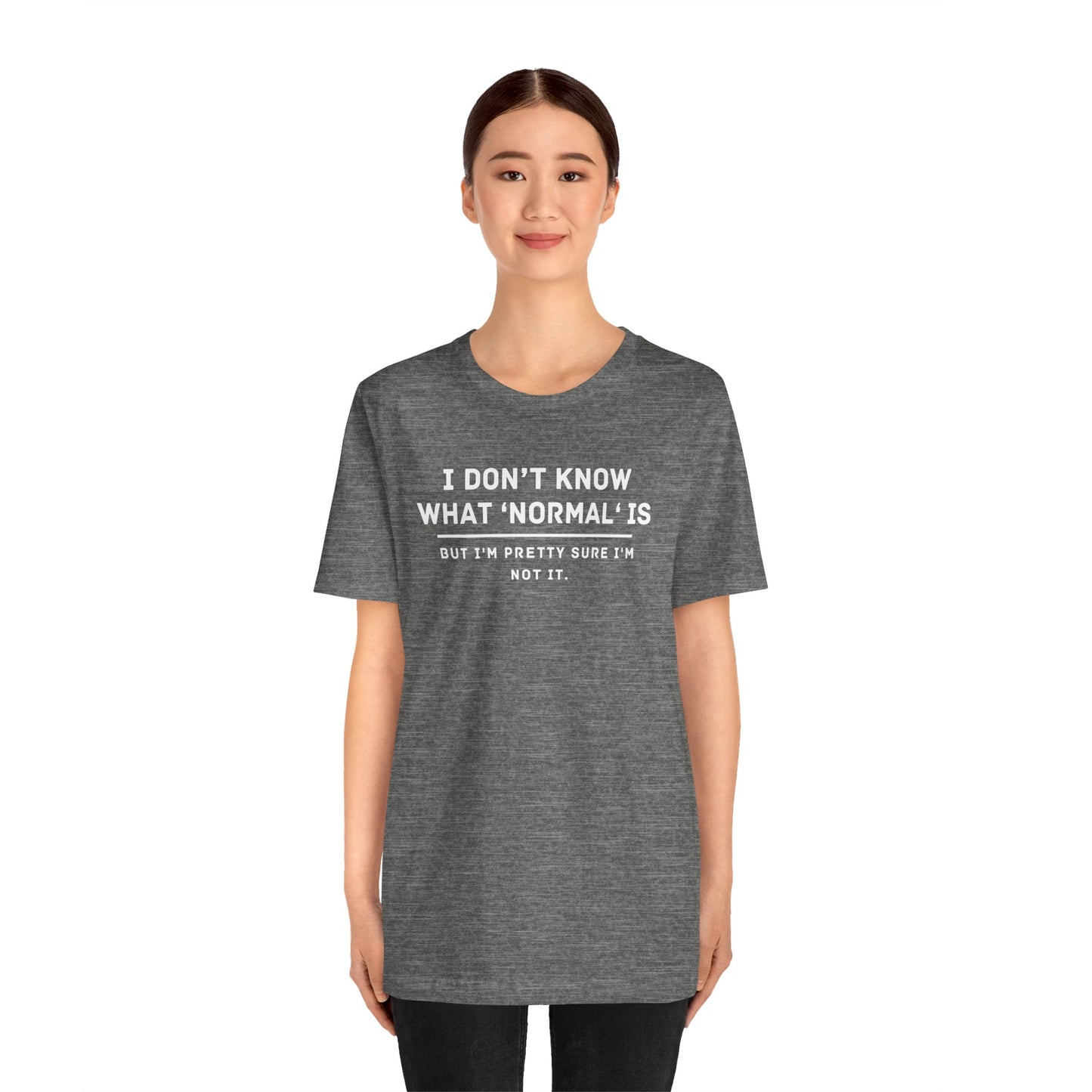 Embrace Uniqueness T-Shirt: 'Normal' Redefined – Stand Out & Express Yourself