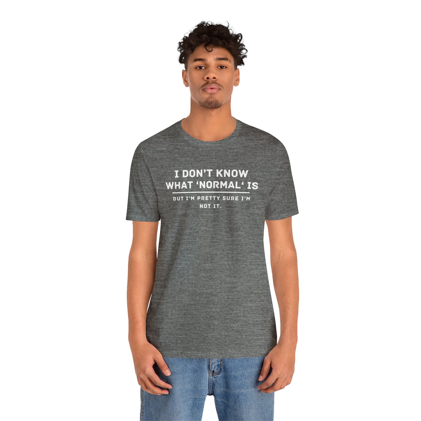 Embrace Uniqueness T-Shirt: 'Normal' Redefined – Stand Out & Express Yourself