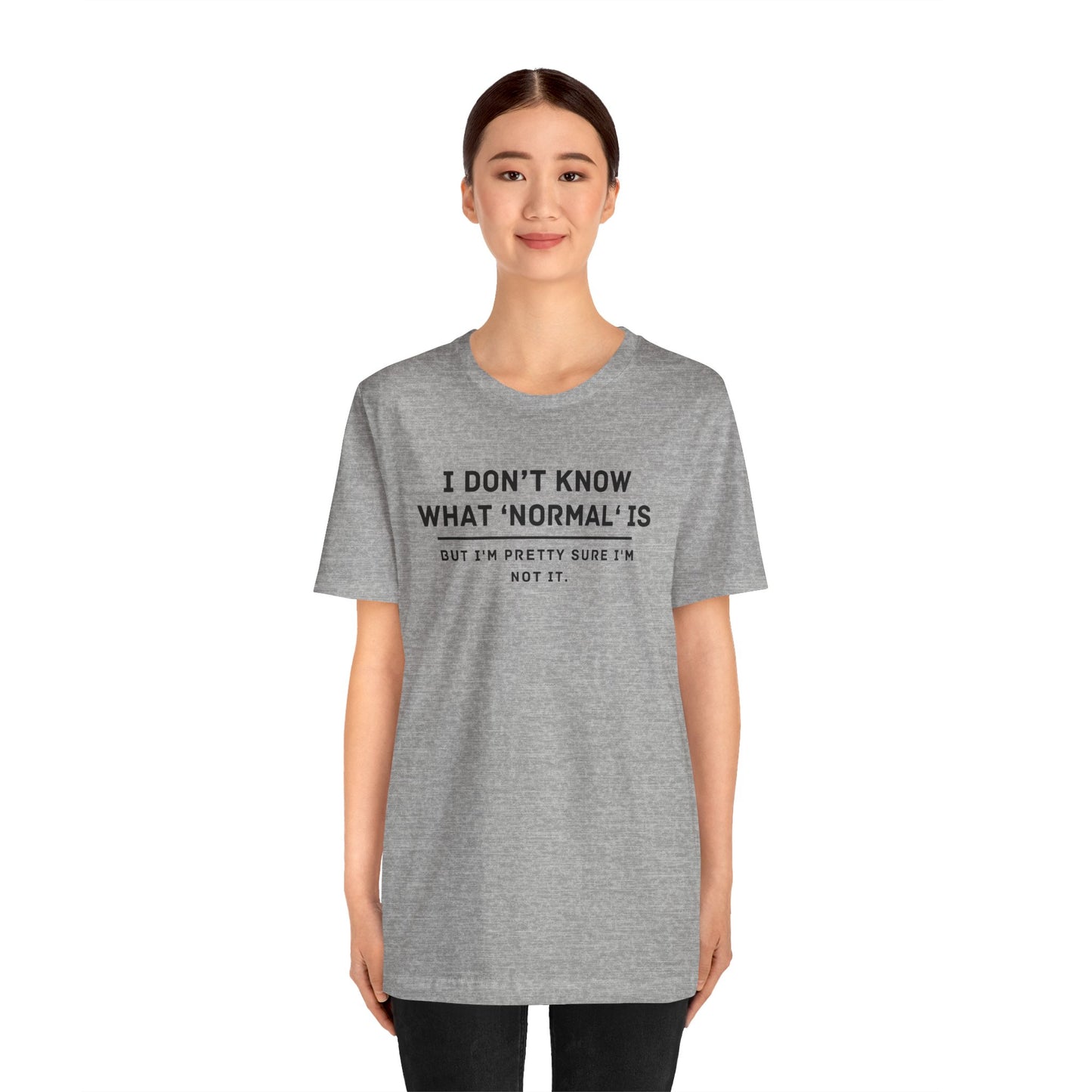 Embrace Uniqueness T-Shirt: 'Normal' Redefined – Stand Out & Express Yourself