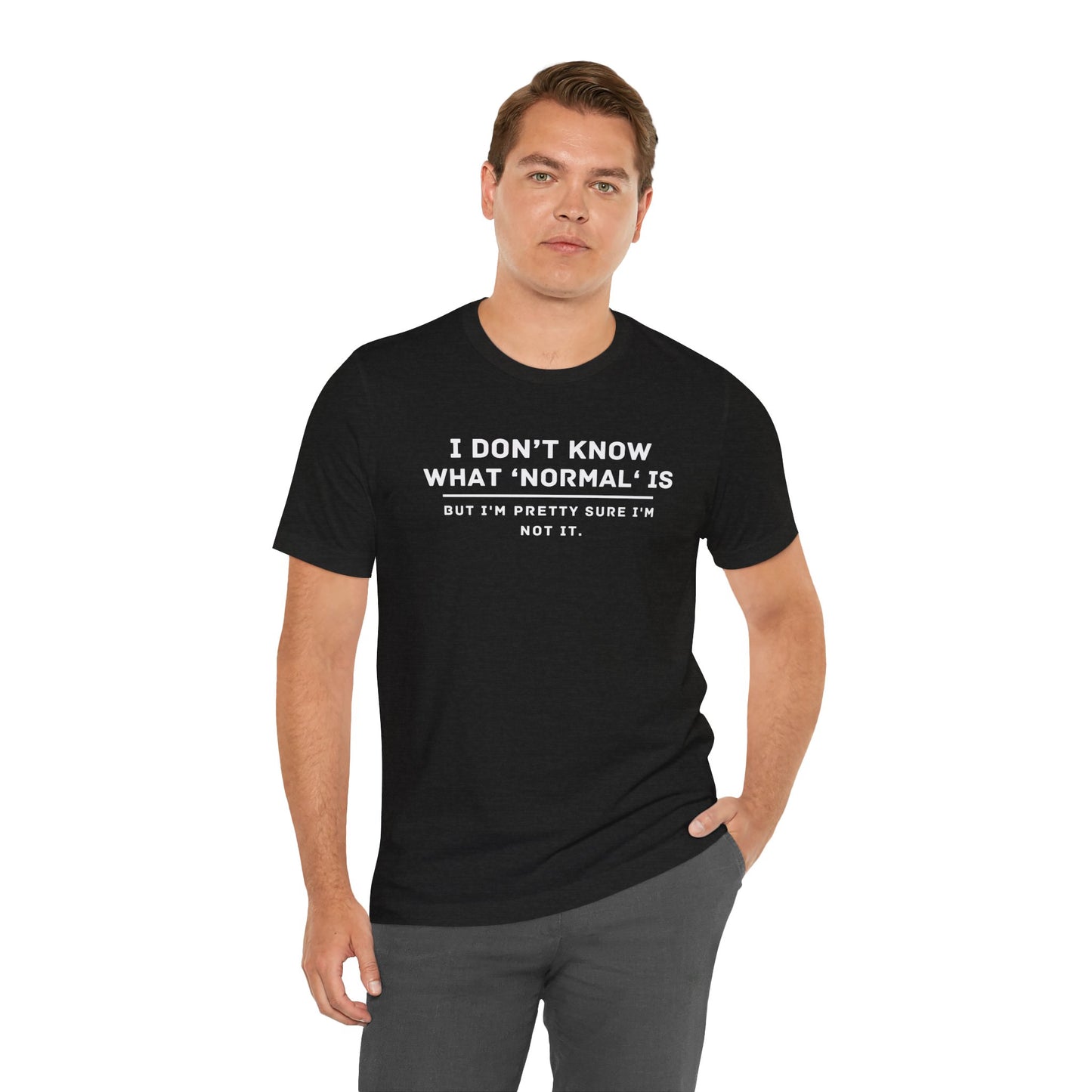 Embrace Uniqueness T-Shirt: 'Normal' Redefined – Stand Out & Express Yourself