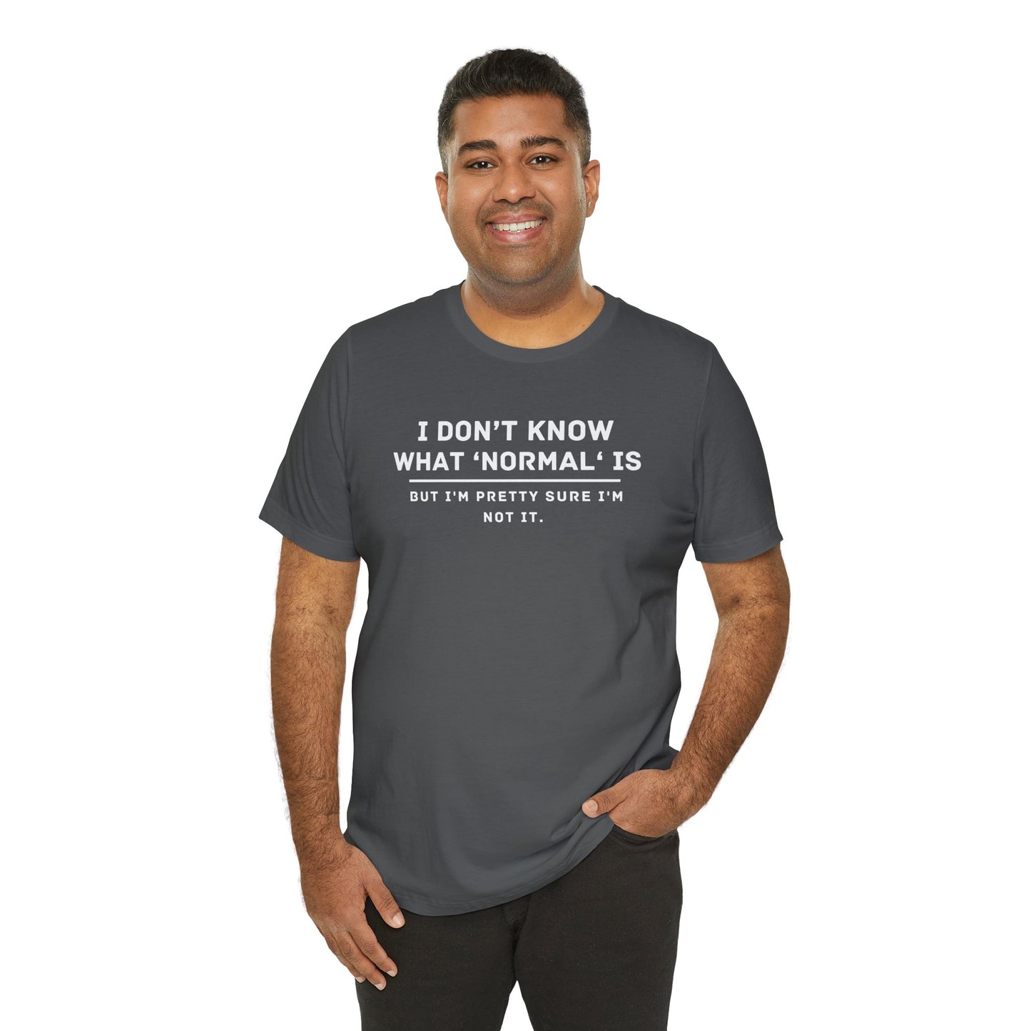 Embrace Uniqueness T-Shirt: 'Normal' Redefined – Stand Out & Express Yourself