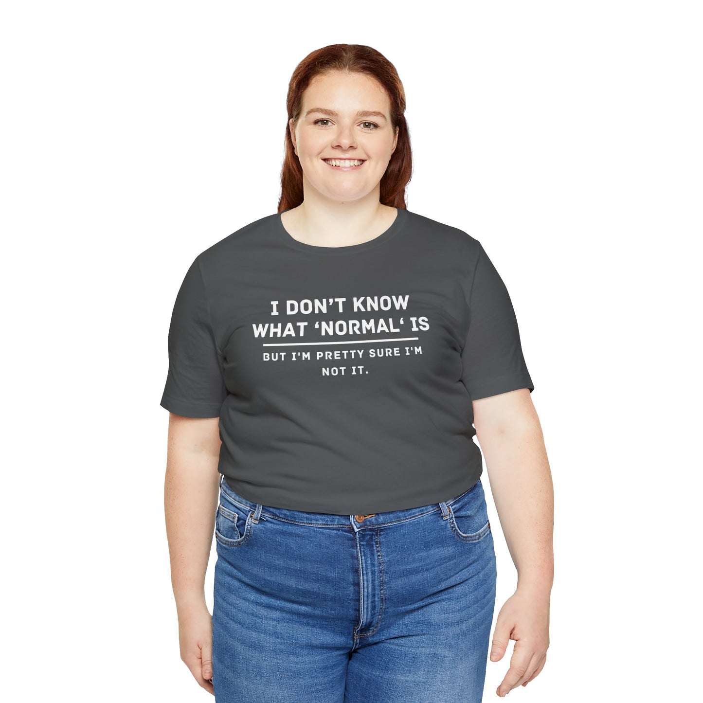 Embrace Uniqueness T-Shirt: 'Normal' Redefined – Stand Out & Express Yourself