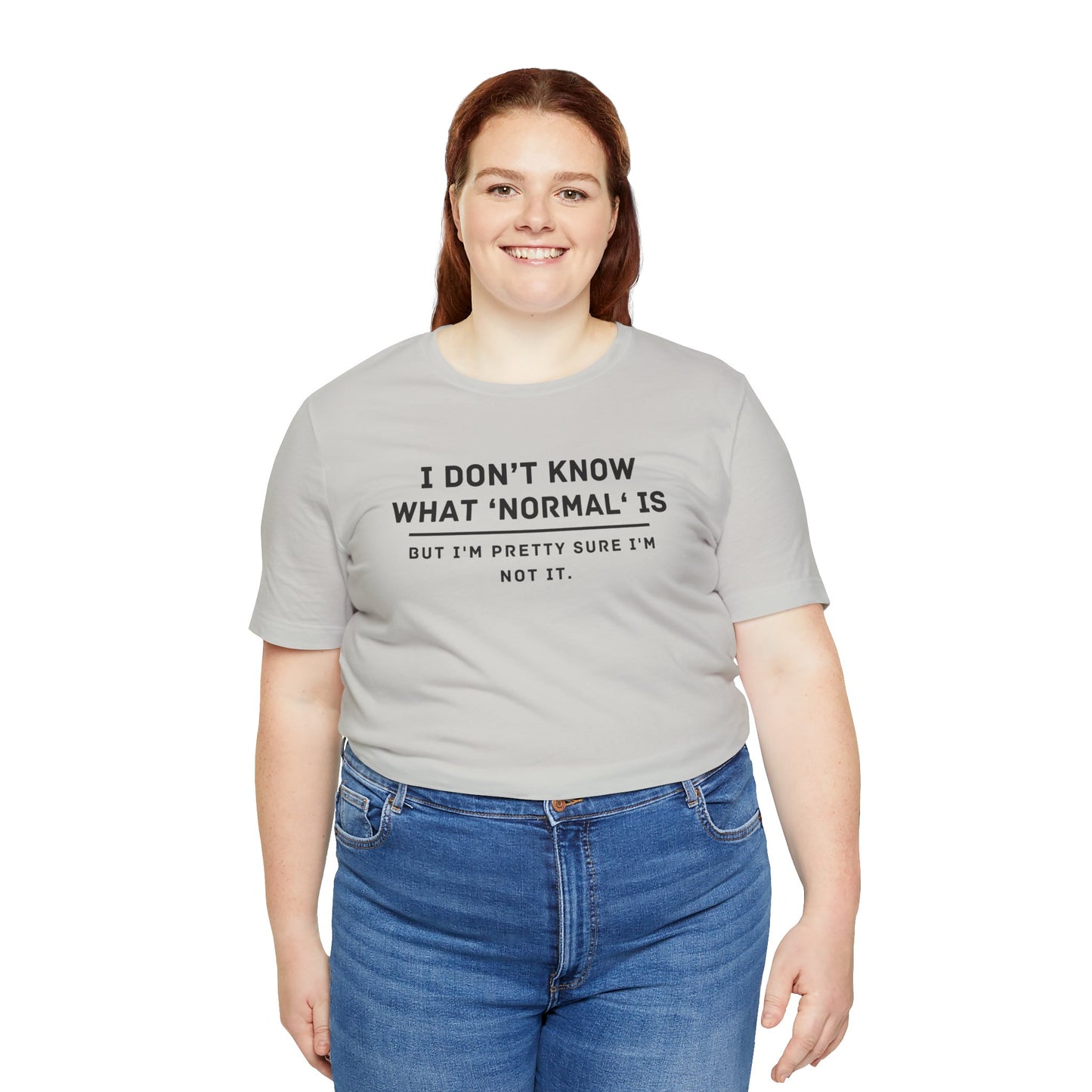 Embrace Uniqueness T-Shirt: 'Normal' Redefined – Stand Out & Express Yourself