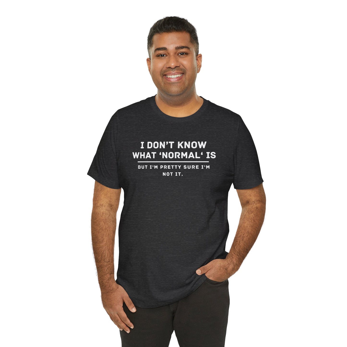 Embrace Uniqueness T-Shirt: 'Normal' Redefined – Stand Out & Express Yourself