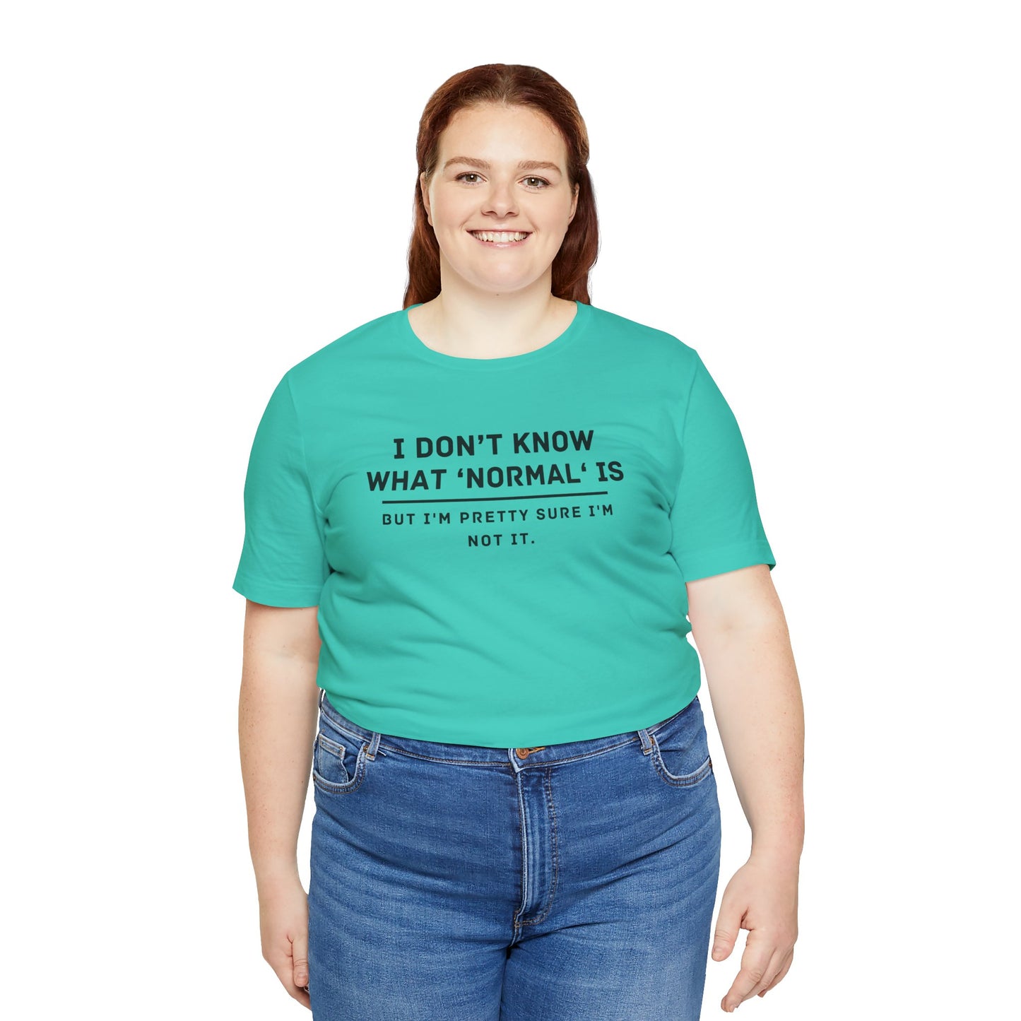 Embrace Uniqueness T-Shirt: 'Normal' Redefined – Stand Out & Express Yourself