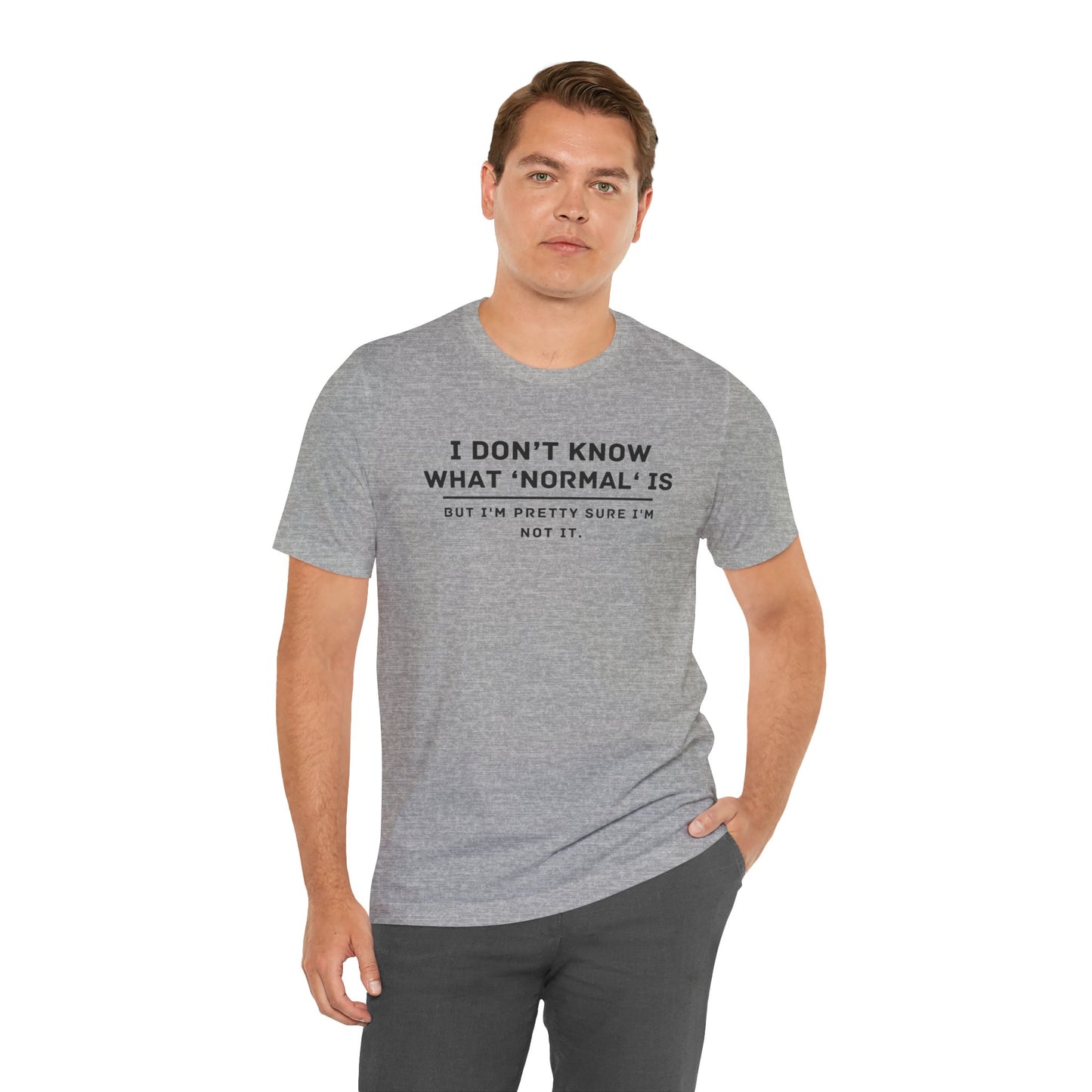 Embrace Uniqueness T-Shirt: 'Normal' Redefined – Stand Out & Express Yourself